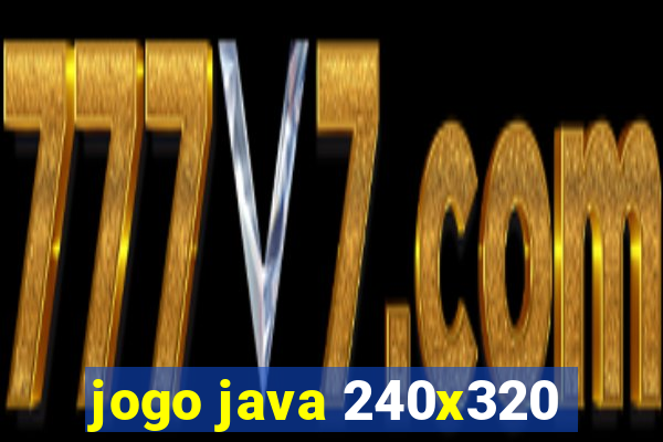 jogo java 240x320